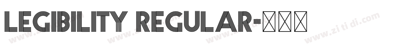 Legibility Regular字体转换 Legibility Regular字体转换